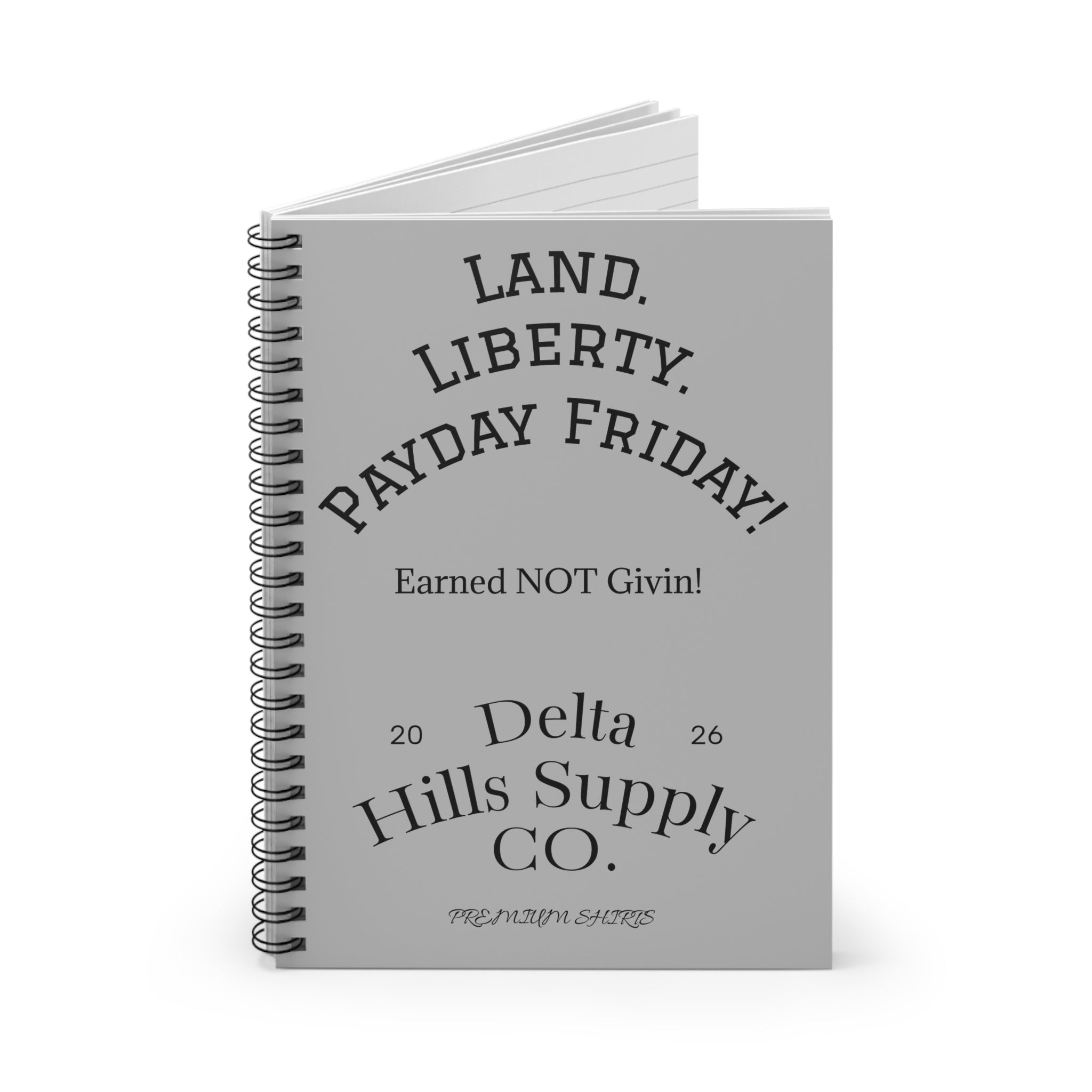 Land Liberty Payday Friday Spiral Notebook | Delta Hills Supply Co. Ruled Notebook