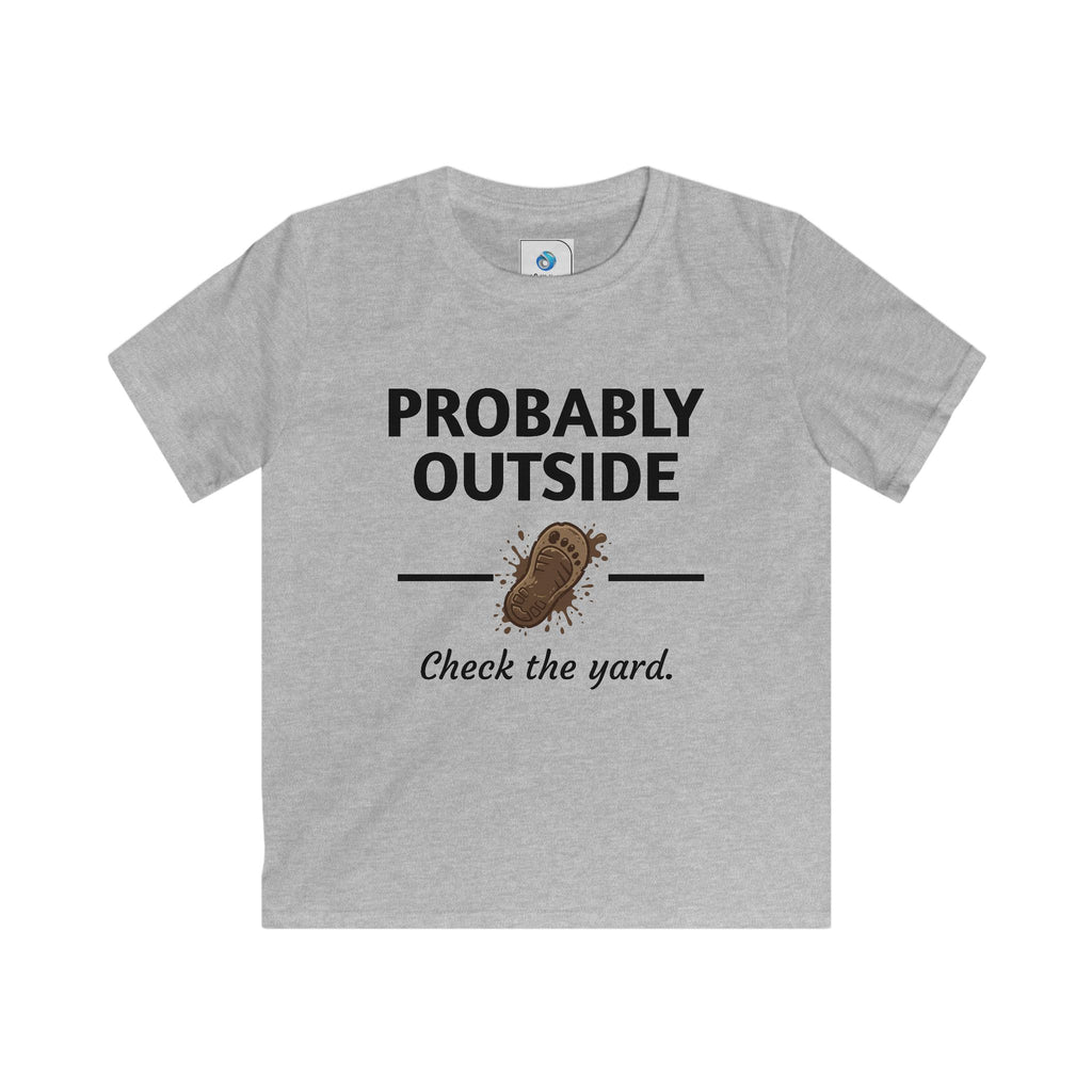 Probably Outside Check the Yard Kids Shirt | Funny Toddler Graphic Tee | Delta Hills Supply Co