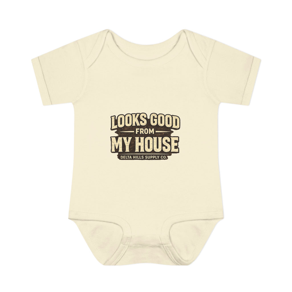 Looks Good From My House Baby Onesie | Funny Infant Bodysuit | Delta Hills Supply Co