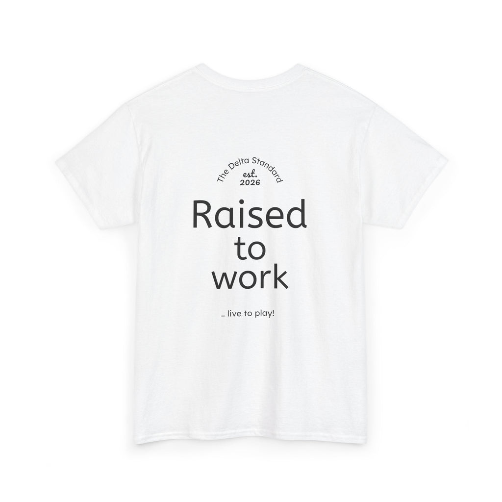 Raised to Work Workwear T-Shirt | Blue Collar Graphic Tee | Delta Hills Supply Co