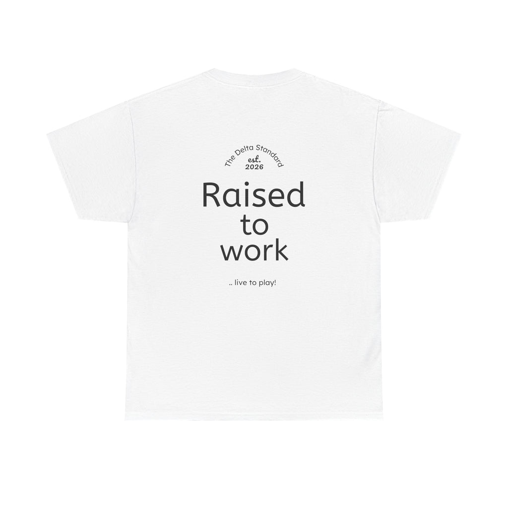 Raised to Work Workwear T-Shirt | Blue Collar Graphic Tee | Delta Hills Supply Co
