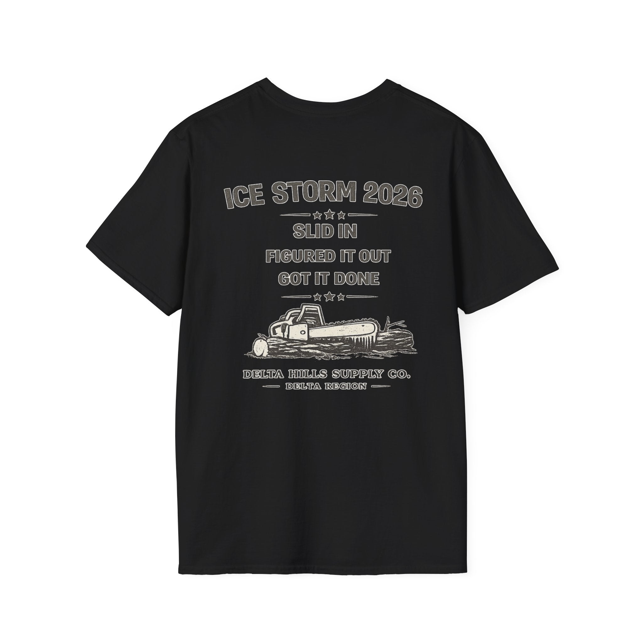 Ice Storm 2026 T-Shirt | Slid In Figured It Out Got It Done Shirt | Blue Collar Workwear | Delta Hills Supply Co