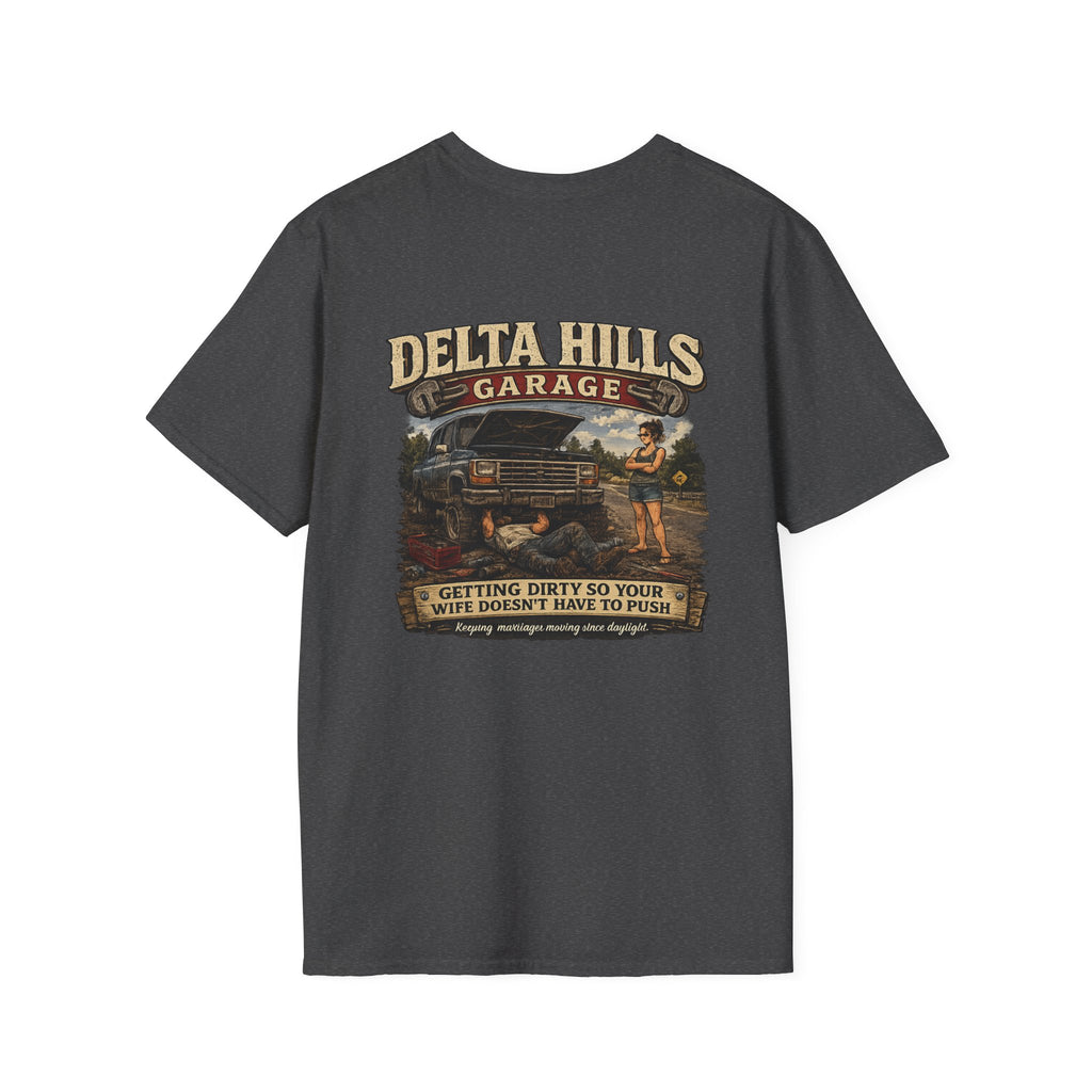 Delta Hills Garage™ | Getting Dirty So Your Wife Doesn't Have To Push | Vintage Mechanic T-Shirt