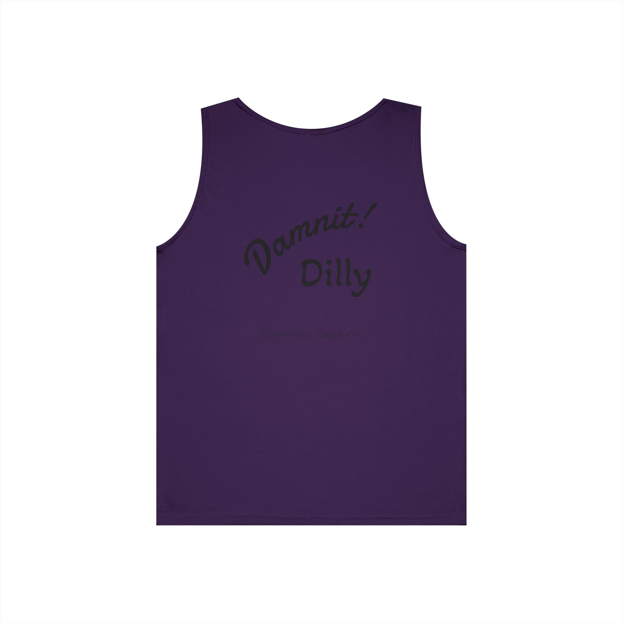 Damit Dilly Tank Top | Funny Southern Saying Shirt | Blue Collar Humor | Delta Hills Supply Co