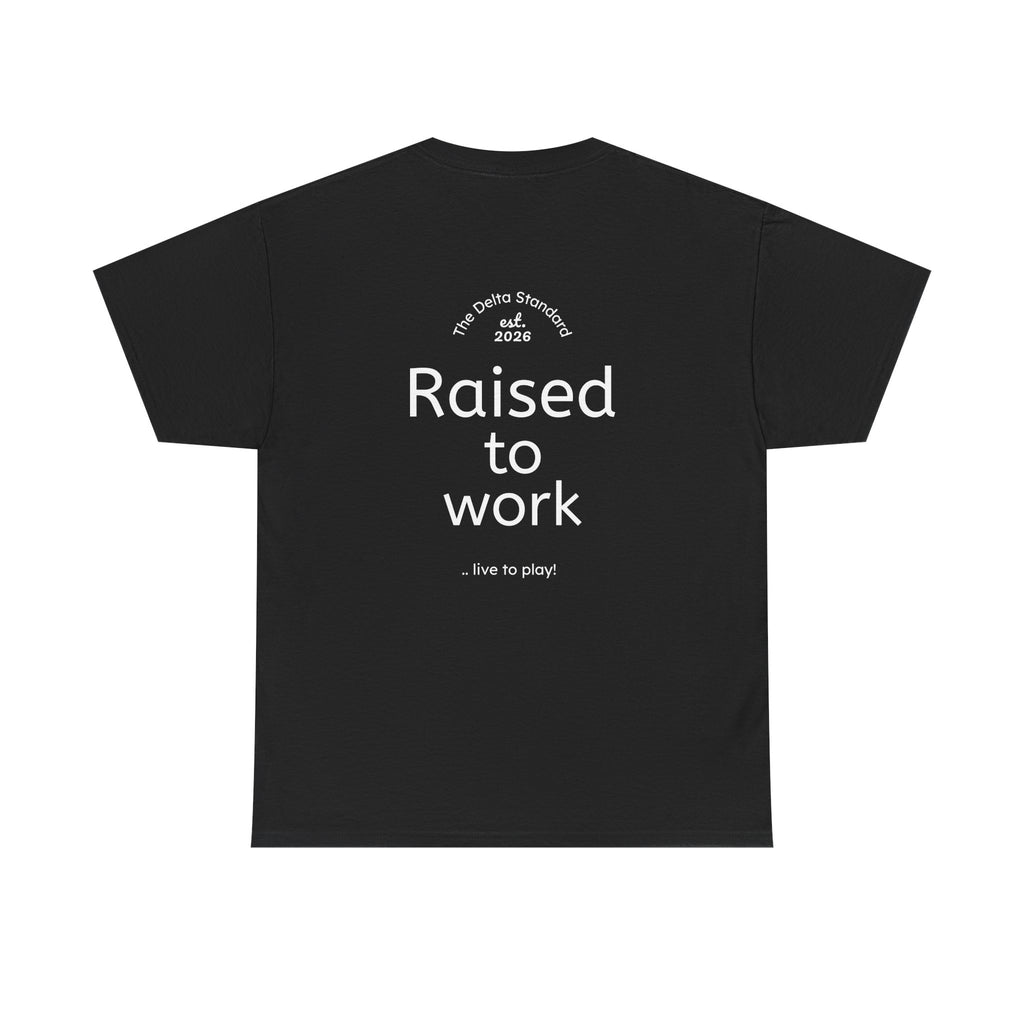 Raised to Work Workwear T-Shirt | Blue Collar Graphic Tee | Delta Hills Supply Co