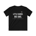 Little Hands Big Jobs Kids Shirt | Blue Collar Toddler Work Tee | Delta Hills Supply Co