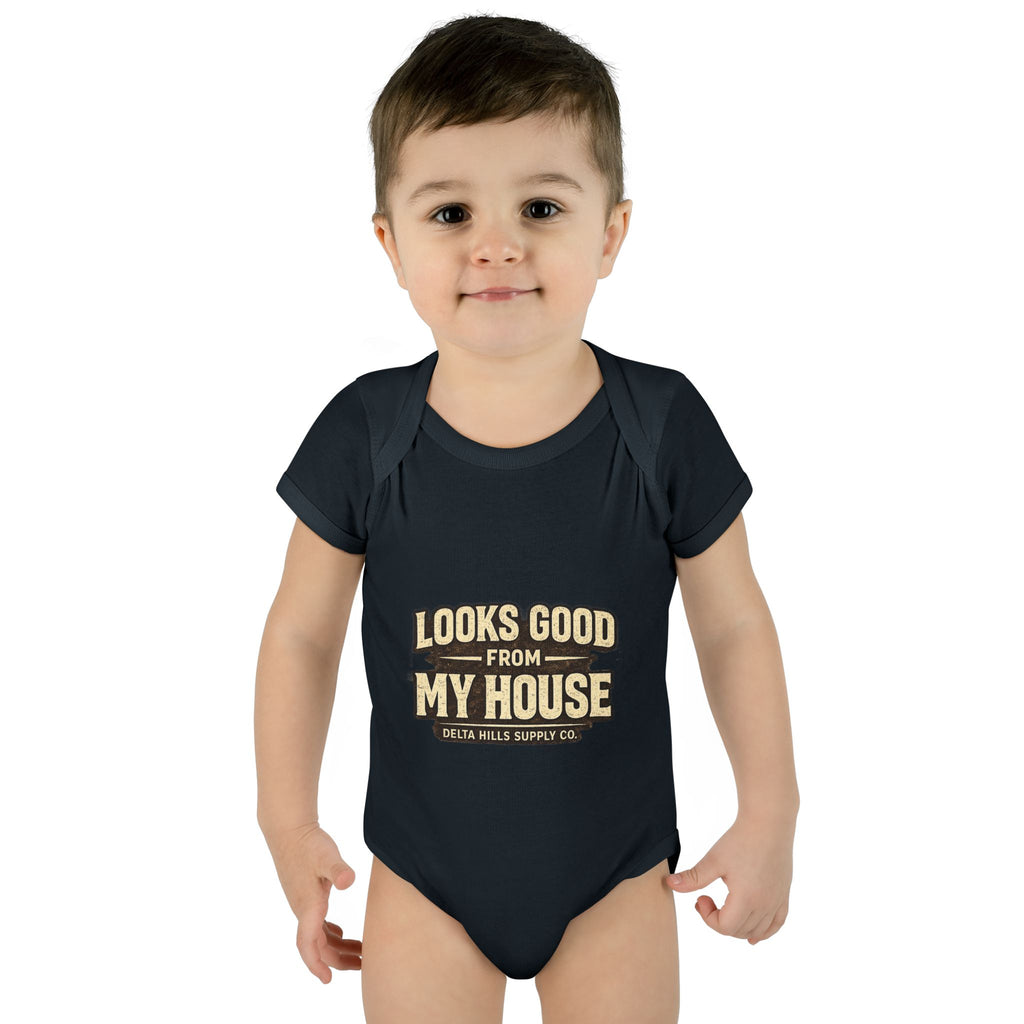 Looks Good From My House Baby Onesie | Funny Infant Bodysuit | Delta Hills Supply Co
