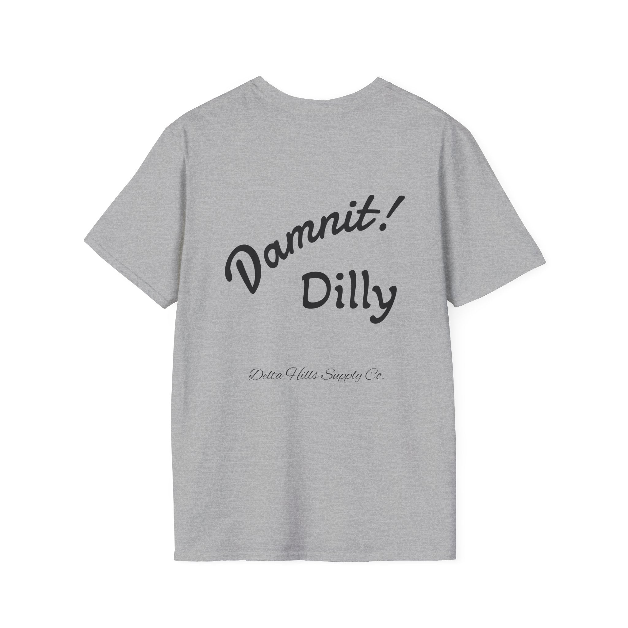 Damit Dilly T-Shirt | Funny Southern Saying Tee | Delta Hills Supply Co