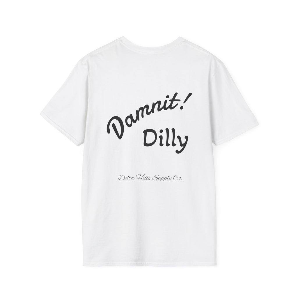 Damit Dilly T-Shirt | Funny Southern Saying Tee | Delta Hills Supply Co