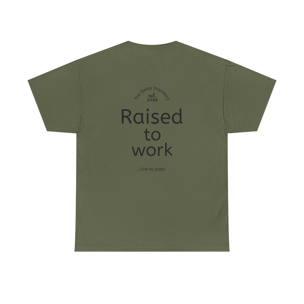 Raised to Work Workwear T-Shirt | Blue Collar Graphic Tee | Delta Hills Supply Co