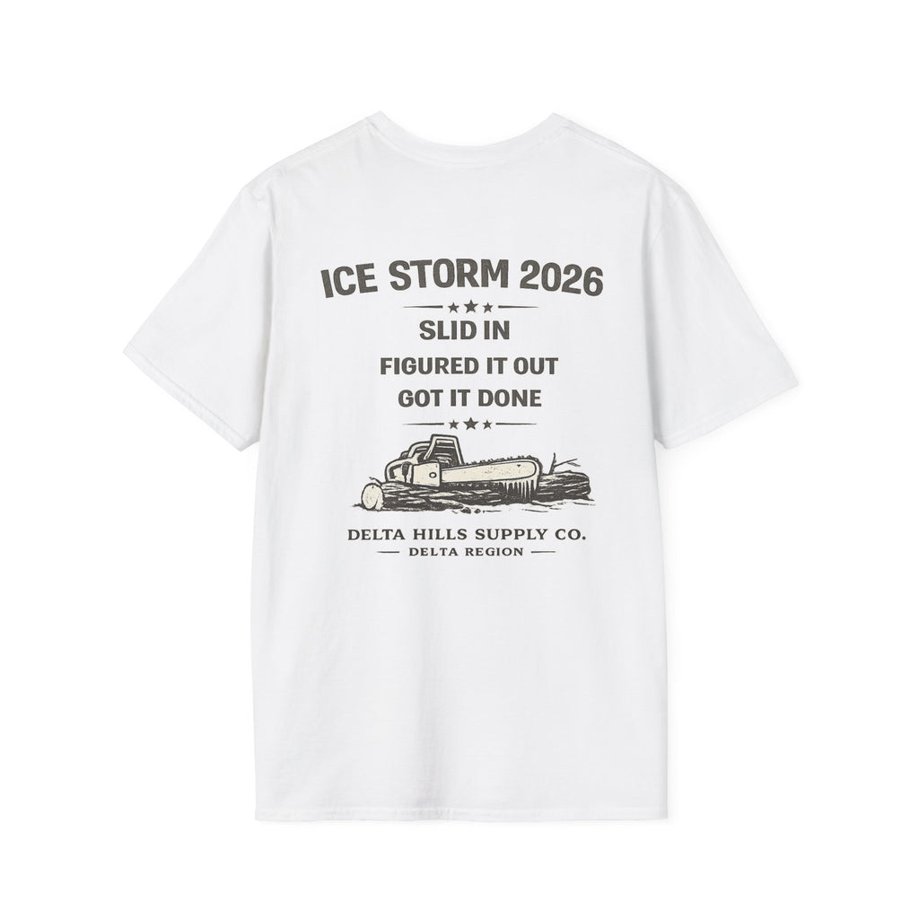Ice Storm 2026 T-Shirt | Slid In Figured It Out Got It Done Shirt | Blue Collar Workwear | Delta Hills Supply Co