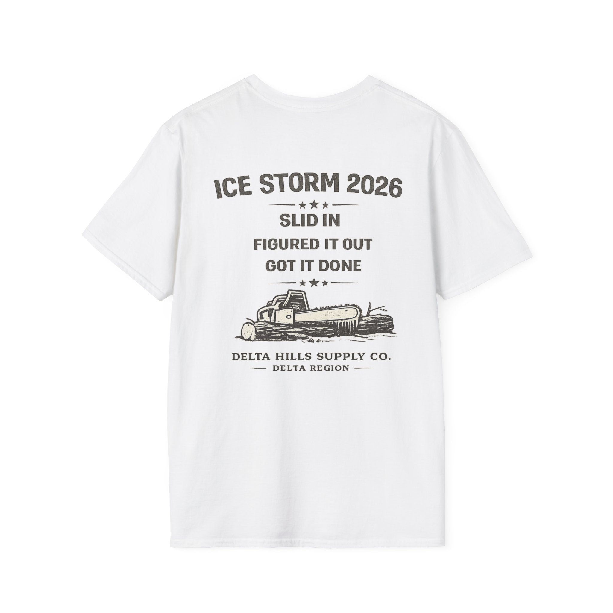 Ice Storm 2026 T-Shirt | Slid In Figured It Out Got It Done Shirt | Blue Collar Workwear | Delta Hills Supply Co