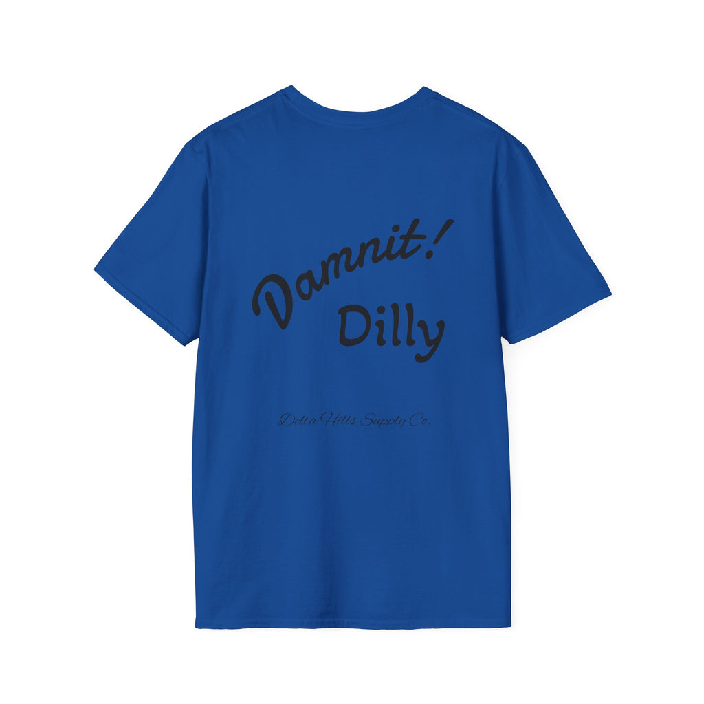Damit Dilly T-Shirt | Funny Southern Saying Tee | Delta Hills Supply Co