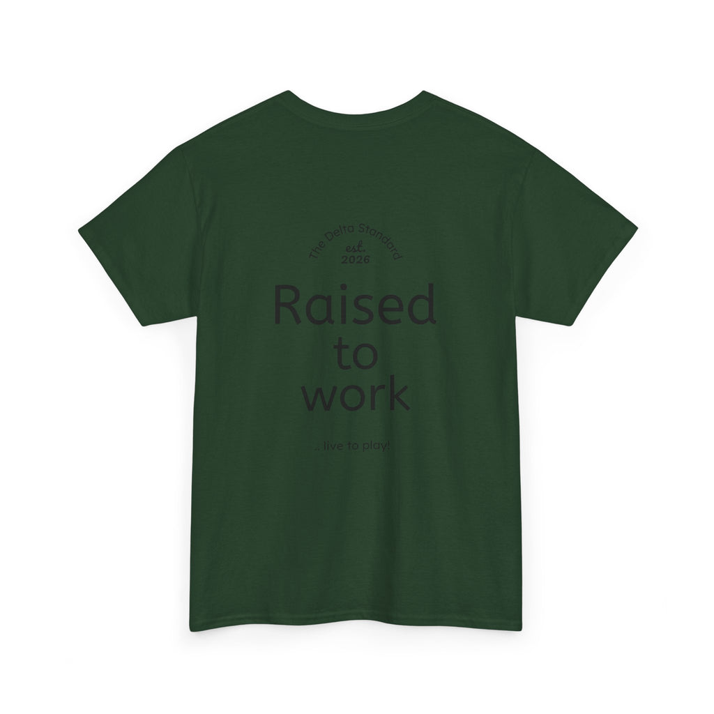 Raised to Work Workwear T-Shirt | Blue Collar Graphic Tee | Delta Hills Supply Co