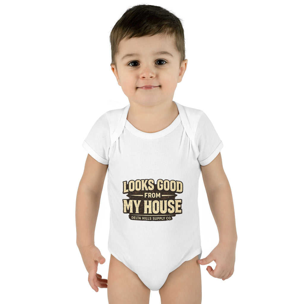 Looks Good From My House Baby Onesie | Funny Infant Bodysuit | Delta Hills Supply Co