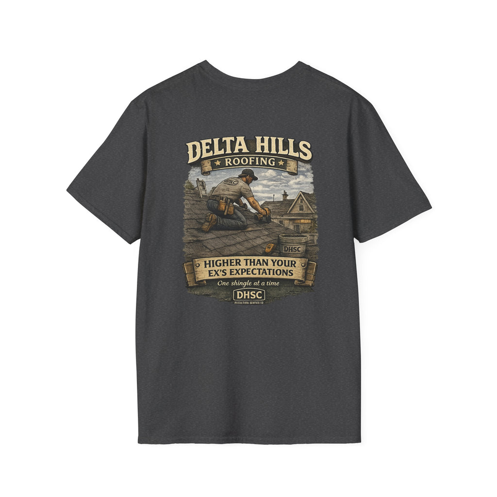 Delta Hills Roofing™ | Higher Than Your Ex's Expectations | Vintage Roofer T-Shirt