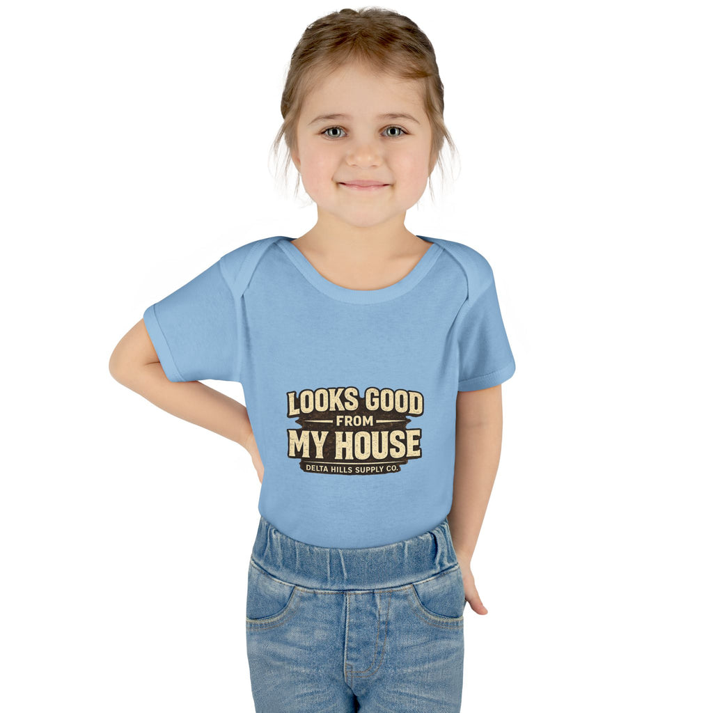 Looks Good From My House Baby Onesie | Funny Infant Bodysuit | Delta Hills Supply Co