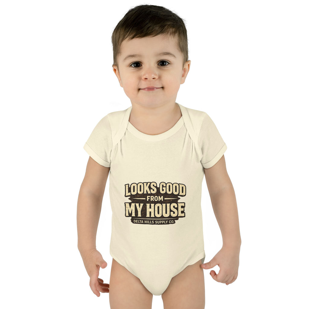 Looks Good From My House Baby Onesie | Funny Infant Bodysuit | Delta Hills Supply Co