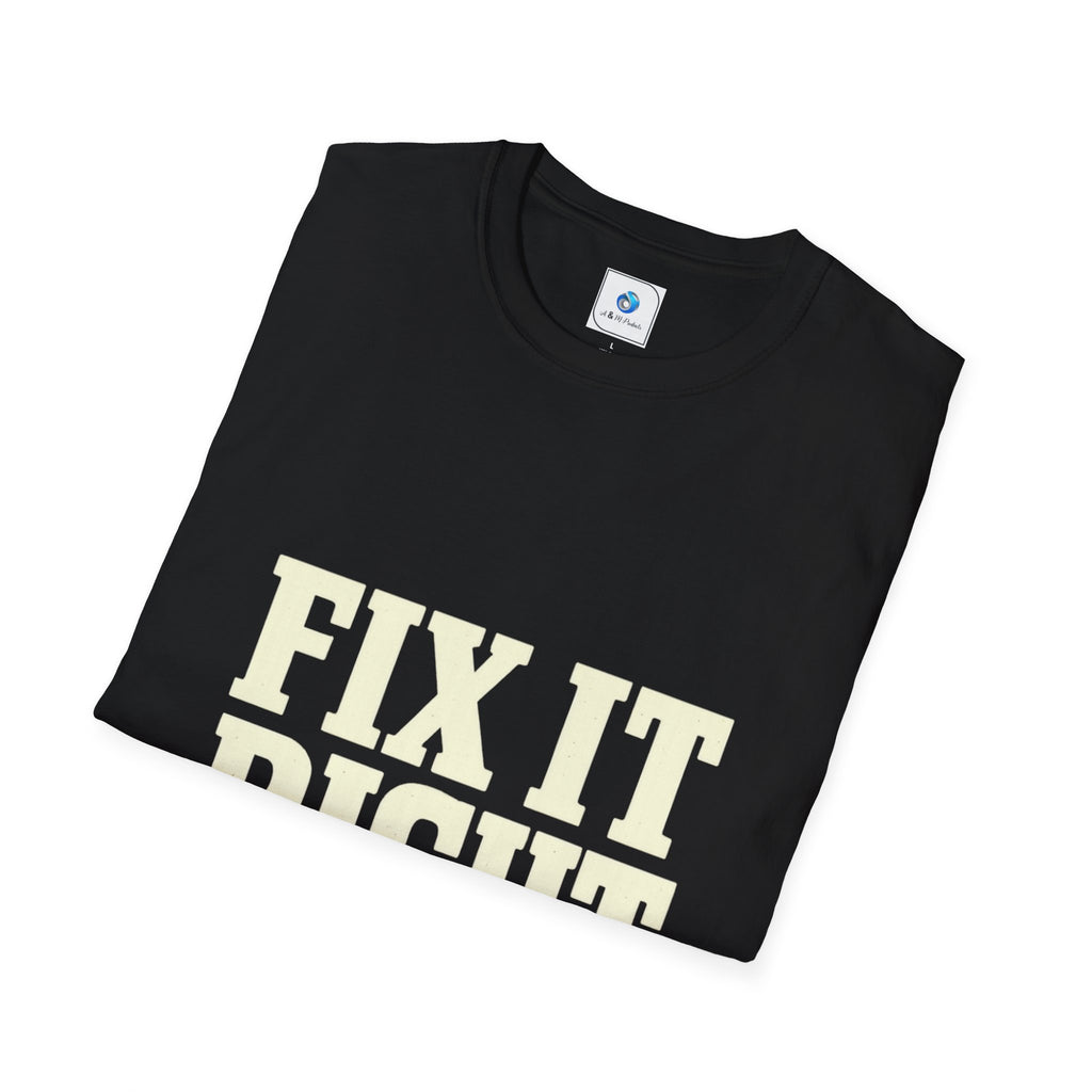 Fix It Right Or Fix It Twice T-Shirt | Funny Blue Collar Work Shirt | Delta Hills Supply Co