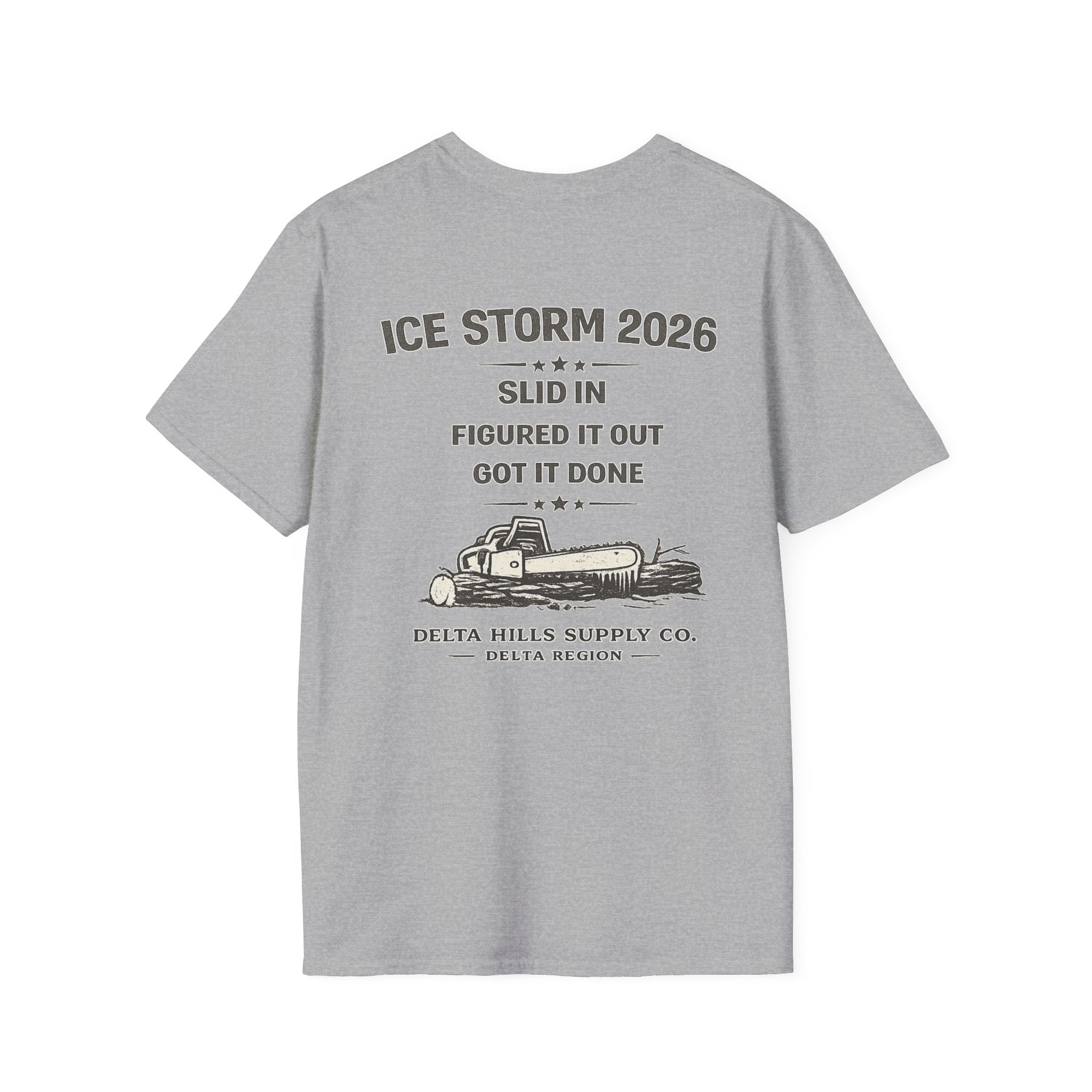 Ice Storm 2026 T-Shirt | Slid In Figured It Out Got It Done Shirt | Blue Collar Workwear | Delta Hills Supply Co