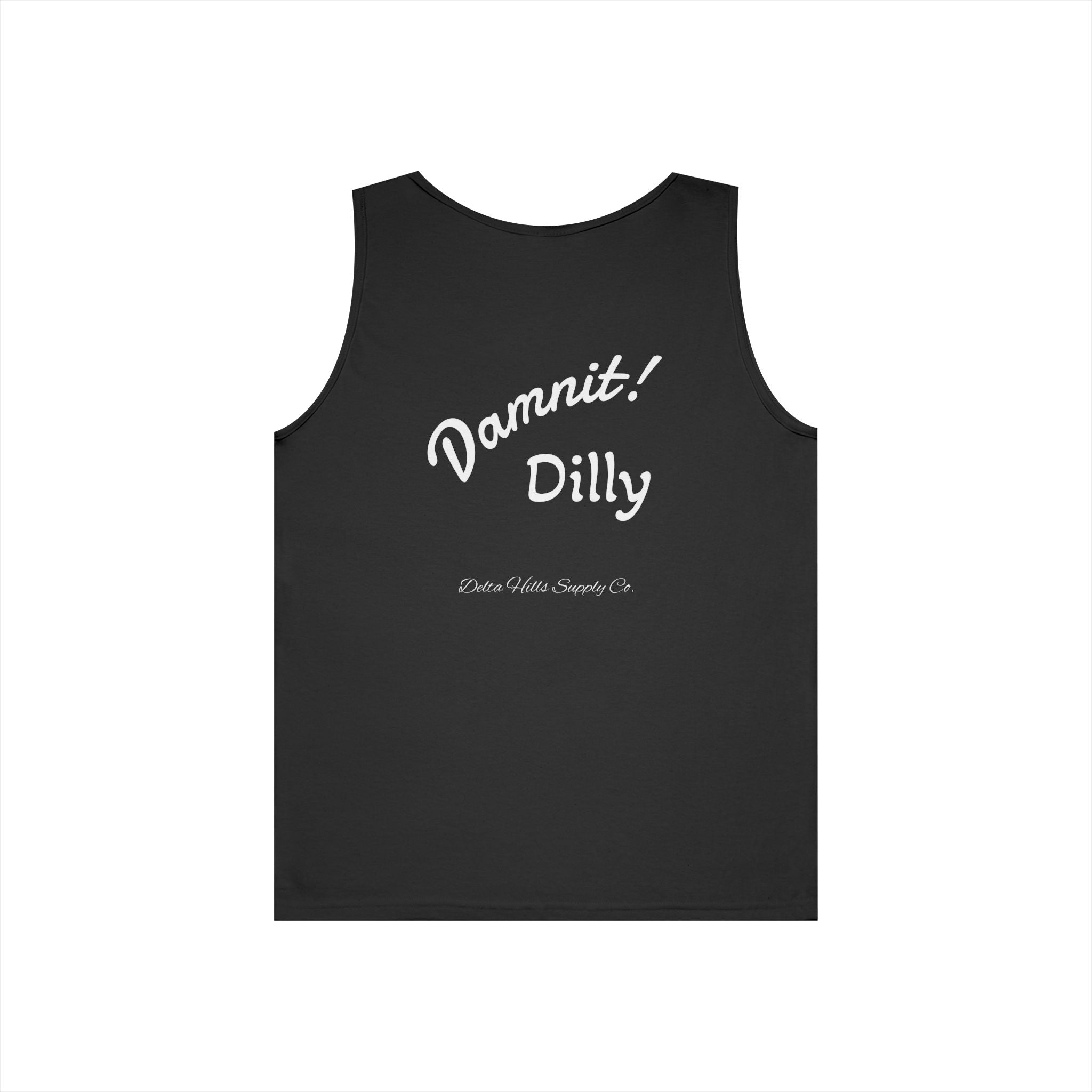 Funny Southern Tank Top – “Damit Dilly!” Blue Collar Humor Shirt